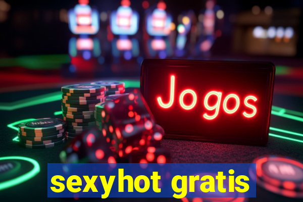 sexyhot gratis